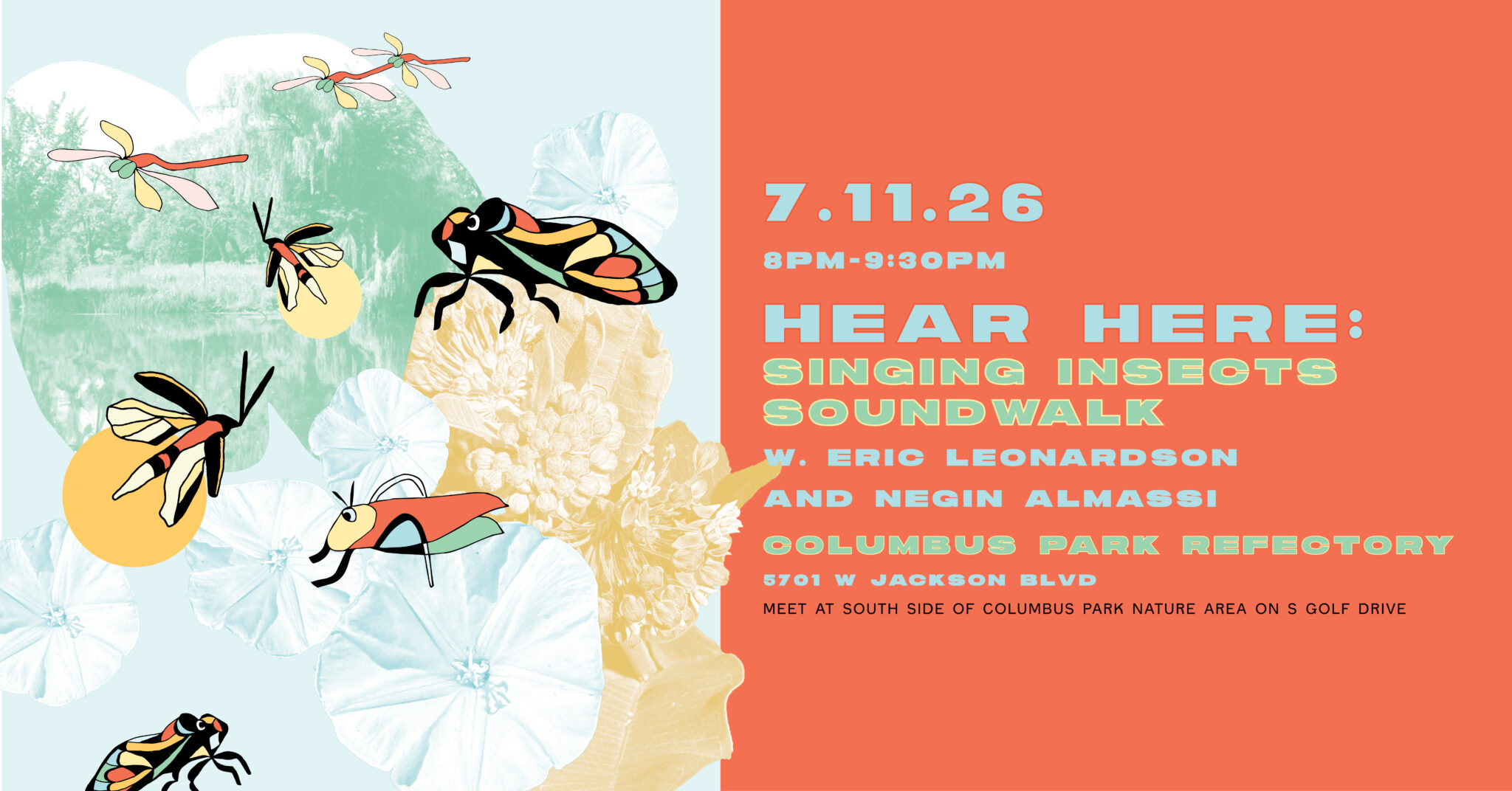 Hear Here: Singing Insects Soundwalk- Eric Leonardson and Negin Almassi